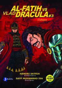 Image of AL-FATIH VS VLAD DRACULA # 3 : CAHAYA