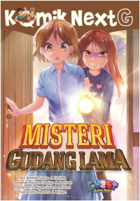 Image of Komik Next G: Misteri Gudang Lama
